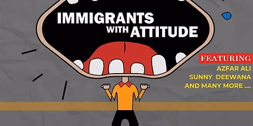 Immigrants With Attitude