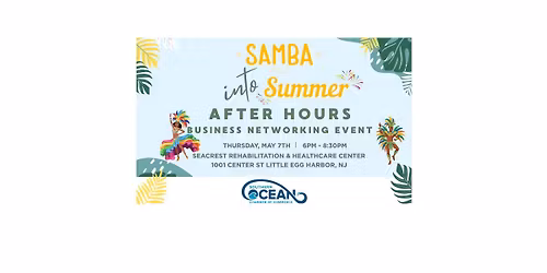  Samba into Summer - After Hours Networking Event
