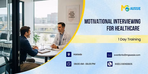 Motivational Interviewing for Healthcare \u2013 1 Day Workshop in Adelaide