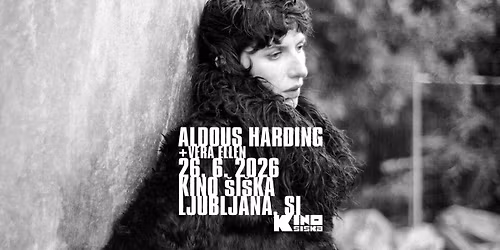 ALDOUS HARDING + Vera Ellen @ Kino \u0160i\u0161ka 