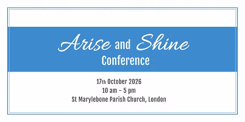 Arise and Shine Conference