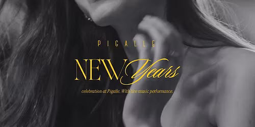New Year's Celebration at Pigalle