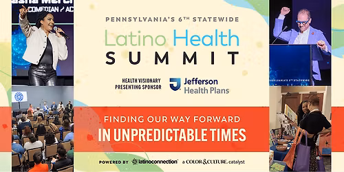 Pennsylvania's 6th Statewide Latino Health Summit