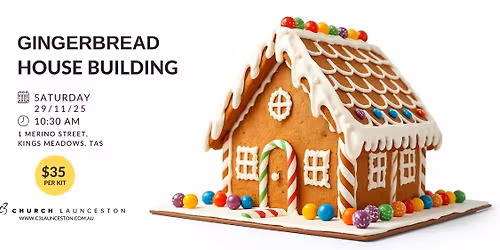C3 Church Launceston - Gingerbread House Building - 2025
