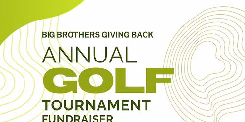 Big Brothers Giving Back Golf Tournament