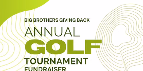 Big Brothers Giving Back Golf Tournament