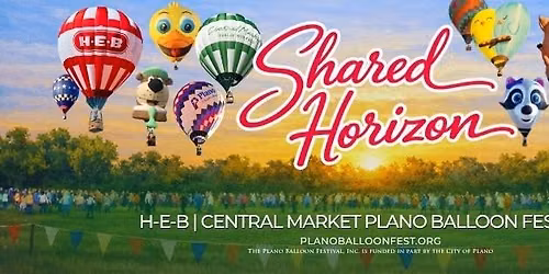 H-E-B | Central Market Plano Balloon Festival