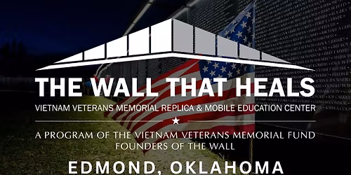 The Wall That Heals in Edmond, OK 2026
