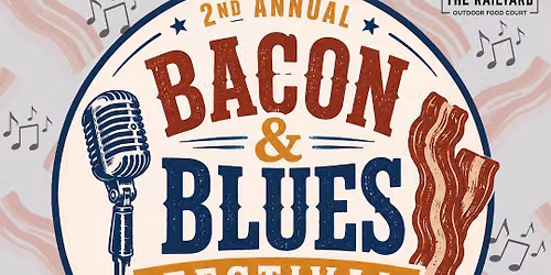 Bacon & Blues Fest at The Railyard