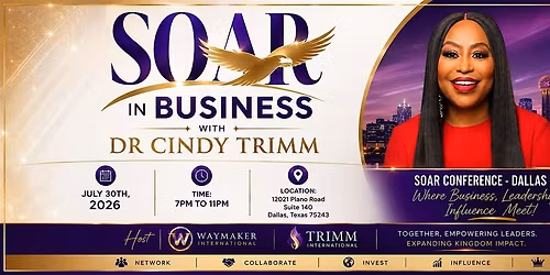 SOAR in Business & Finances with Dr. Cindy Trimm
