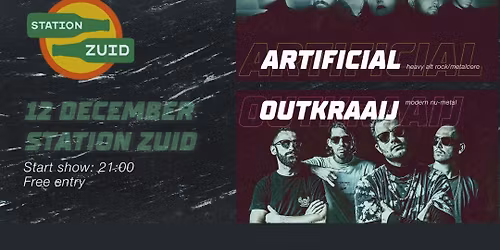 Artificial + Outkraaij (Metal\/Hardrock) | Live @ Station Zuid