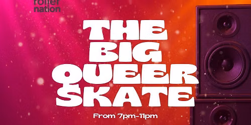 The Big Queer Skate