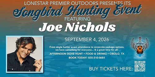 Songbird Hunting Event with Joe Nichols