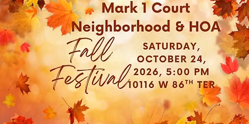Mark 1 Court Neighborhood & HOA Fall Festival