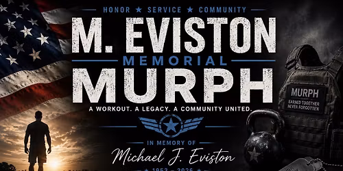 \ud83c\uddfa\ud83c\uddf8 M. Eviston Memorial Murph \ud83c\uddfa\ud83c\uddf8