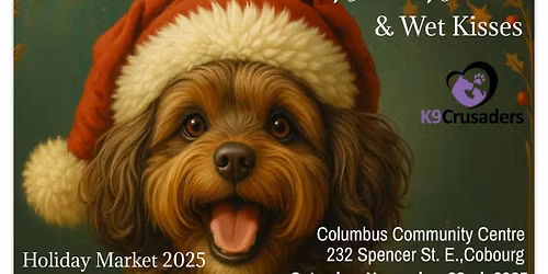 K9Crusaders Warm Wishes and Wet Kisses Holiday Market Fundraiser