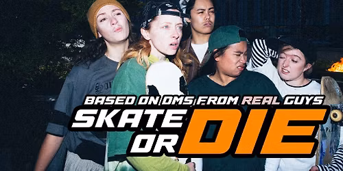 Skate or Die