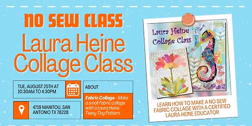 No Sew: Laura Heine Fabric Collage Class