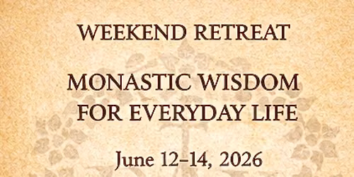 Monastic wisdom for everyday life