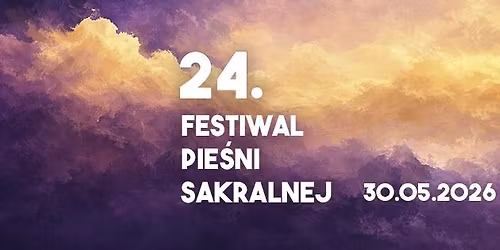 24. Og\u00f3lnopolski Festiwal Pie\u015bni Sakralnej