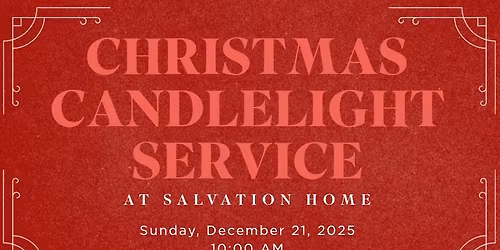 \u2728 Salvation Home - Bedford Christmas Candlelight Service \u2728