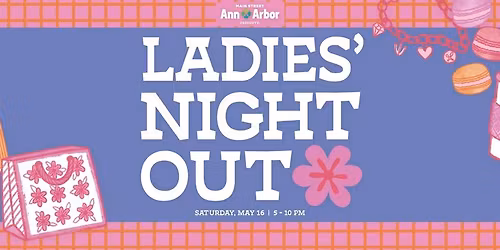 \ud83c\udf78 Ladies Night Out \ud83d\udecd\ufe0f