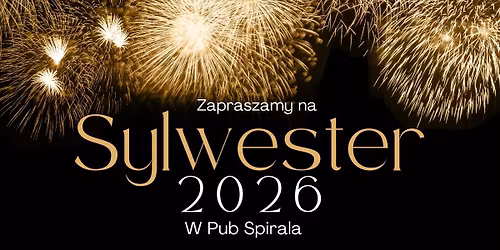 Sylwester 2026 w PUB SPIRALA