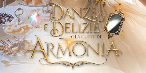 Danze e Delizie alla Corte di Arm\u00f2nia (replica 1)
