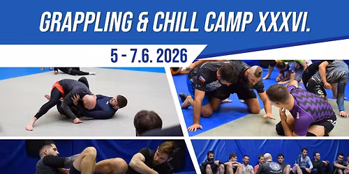 Grappling & chill camp XXXVI.