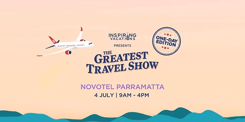 The Greatest Travel Show | Parramatta