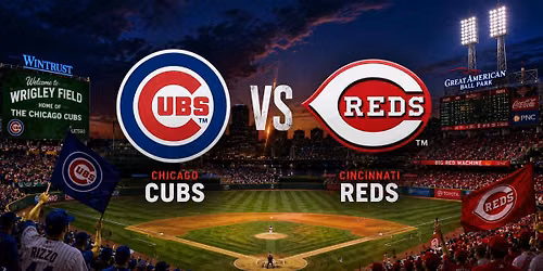 Chicago Cubs vs. Cincinnati Reds