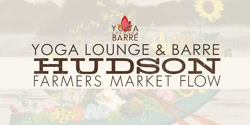 Farmers Market Finale Yoga Flow