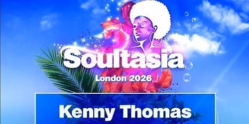 SOULTASIA -LONDON FRIDAY 7TH AUGUST @ MORDEN PARK