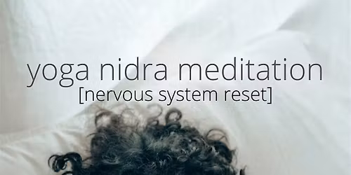 Yoga Nidra Meditation [Nervous System Reset] with Birdy