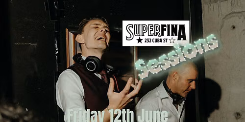 Superfina Sessions
