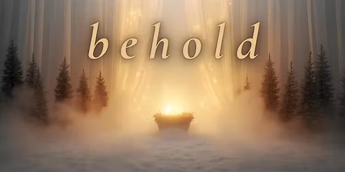 Behold: Christmas at CFC \u2013 Sunday Morning Services