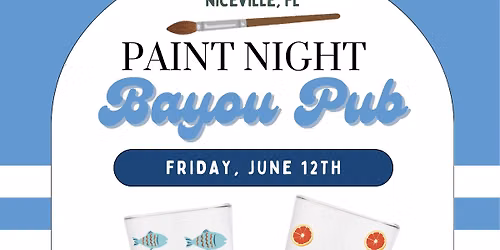 Pint Glass Paint Night at Bayou Pub with The Traveling Painter (Niceville, FL) 5:30 PM