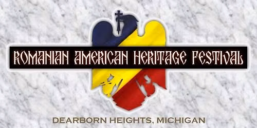 2026 Romanian American Heritage Festival
