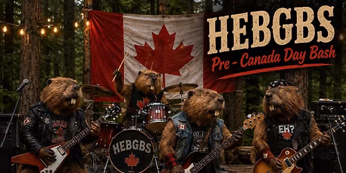Pre - Canada Day Bash at Barley Mow Merivale with The HEBGBS!!