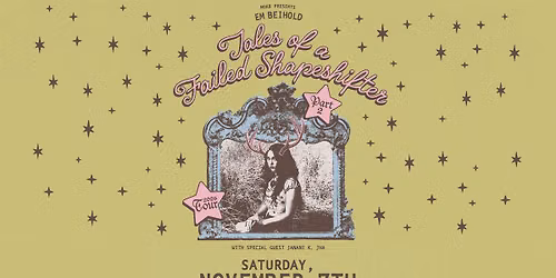 Em Beihold: Tales of a Failed Shapeshifter Tour at HI-FI