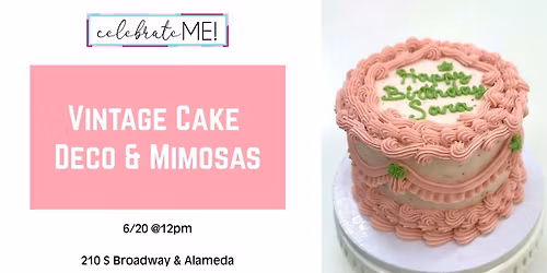 Vintage Cake Deco & Mimosas