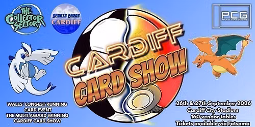 CARDiff Card Show #17 @ Cardiff City Stadium