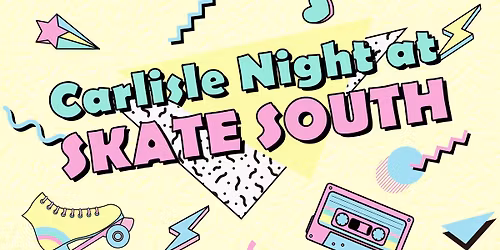 Carlisle Night at Skate South
