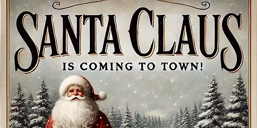 Santa Coming to Town!!