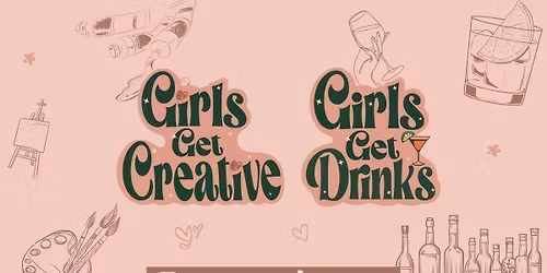 Girls Get Drinks X Creative: RnB Sip &amp; Paint!