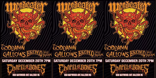 Weedeater | The Goddamn Gallows | Bronco | Yes, Ma'am @ Chapel of Bones