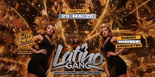 29.05 \u2022 LatinoGANG \u2022 D\u00fcsseldorf \u2022 Rudas Studios