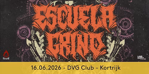 Escuela Grind @ DVG Club, Kortrijk
