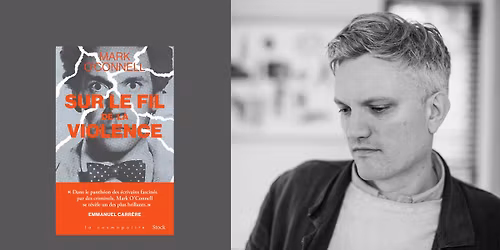 Rencontre avec l'auteur Mark O'Connell
