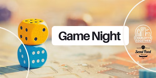Game Night at Seoul Food (Mill District)